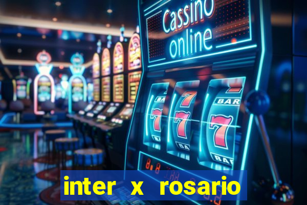 inter x rosario central onde assistir